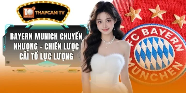 Bayern Munich Chuyển Nhượng